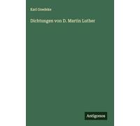 Dichtungen von D. Martin Luther