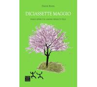 Diciassette maggio. Pane e spine: è il lavoro senza tutele