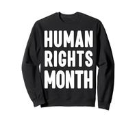 Diciembre es el Mes Universal de los Derechos Humanos Sudadera