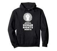 Diciembre es el Mes Universal de los Derechos Humanos Sudadera con Capucha