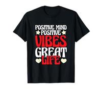 Diciendo Motivacional Mente Positiva Vibras Positivas Gran Vida Camiseta