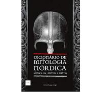 Dicionário de Mitologia Nórdica. Símbolos, Mitos e Ritos