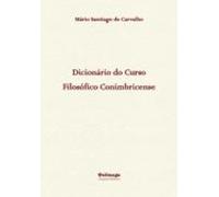 Dicionário Do Curso Filosófico Conimbricense