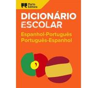 DICIONARIO ESCOLAR DE ESPANHOL-PORTUGUES / PORTUGUES-ESPANHOL