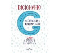 Dicionario Secundaria e Bacharelato Cumio da lingua galega (DICCIONARIOS E ATLAS)
