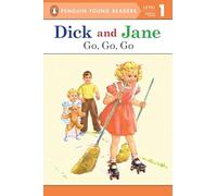 Dick and Jane: Go, Go, Go: 6