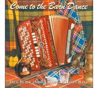 Dick Black & His Band - Come to the Barn Dance