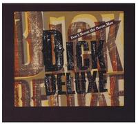 Dick Deluxe - Dont Borax the Borax Man