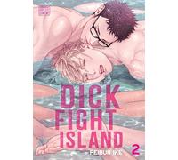 Dick Fight Island, Vol. 2: Volume 2 (DICK FIGHT ISLAND GN (MR))