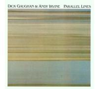 Dick Gaughan & Andy Irvine - Parallel Lines
