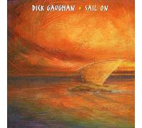 Dick Gaughan - Sail On
