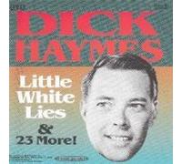 Dick Haymes - Little White Lies & 23 More!