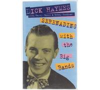 Dick Haymes - Serenading With the Big Bands [Casete]