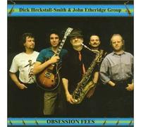 Dick Heckstall-Smith & John E - Obsession Fees