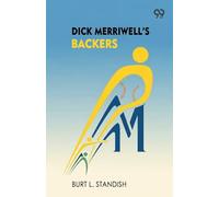 Dick Merriwell’s BackersOr, Well Worth Fighting For (Edition1)
