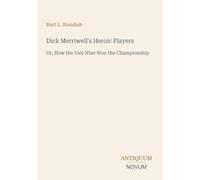 Dick Merriwell's Heroic Players: Or, How the Yale Nine Won the Championship