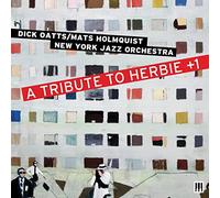 Dick Oats / Mats Holmquist New York Jazz Orchestra - A Tribute To Herbie +1