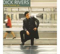 Dick Rivers Vivre Comme a... (CD)