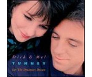 Dick Tunney & Mel - Let the Dreamers Dream