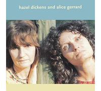 Dickens,Hazel & Gerrard,Alic - Hazel Dickens & Alice Gerrard