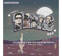 Dickenson, Jarrod - Under A Texas Sky