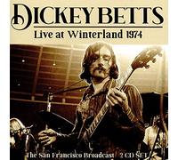 Dickey Betts - Live At Winterland 1974 (2cd)