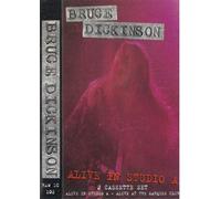 Dickinson, Bruce - Alive in studio A / Alive at The Marquee [Casete]