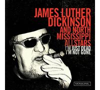 Dickinson,James Luther - I'm Just Dead, I'm Not Gone [Vinilo]