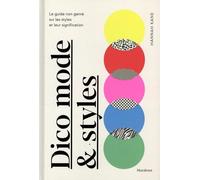 Dico mode & styles: Le guide non-genré sur les styles et leur signification: 31604