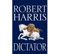 Dictator (cicero Trilogy 3)