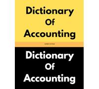 Dictionary Of Accounting by Robin C.S.K Hood