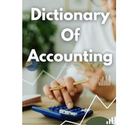 Dictionary Of Accounting by Robin C.S.K Hood