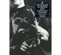 Dictionary of British Sign Language: Compiled by the British Deaf Association