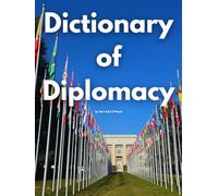 Dictionary of Diplomacy by Tom A.B.C.D Hood