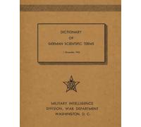 Dictionary Of German Scientific Terms: 1 December 1945