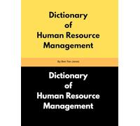 Dictionary of Human Resource Management By Ben Ten Jones