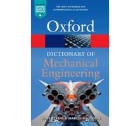 Dictionary of Mechanical Engineering (Oxford Quick Reference)