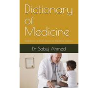 Dictionary of Medicine: Definitions of 1735 Terms of Medical Science