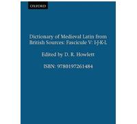 Dictionary of Medieval Latin from British Sources: Fascicule V: I-J-K-L (Medieval Latin Dictionary) (1997-11-06)