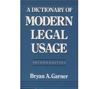 Dictionary of Modern Legal Usage, Second Edition
