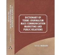 DICTIONARY OF TERMS JOURNLISM MASS COMMINICATIONS MARKETING & PUBLIC RELATIONS
