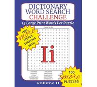 Dictionary Word Search Challenge Volume II: Letter I - DICTIONARY WORDS TO BUILD VOCABULARY: 100 Puzzles with 15 Real Dictionary Words Each to Improve Vocabulary, Memory, and Focus