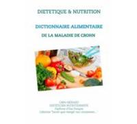 Dictionnaire Alimentaire De La Maladie De Crohn (ebook)