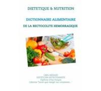 Dictionnaire Alimentaire De Rectocolite Hémorragique (ebook)