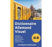 Dictionnaire Allemand Visuel - Apprendre le vocabulaire pour les débutants organisé par thème