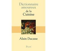 Dictionnaire amoureux de la cuisine