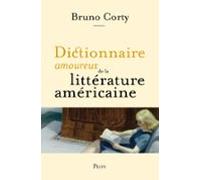 Dictionnaire Amoureux De La Littérature Américaine - Lauréat Du Prix D