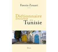 Dictionnaire amoureux de la Tunisie