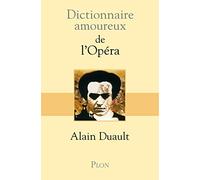 Dictionnaire amoureux de l'opéra