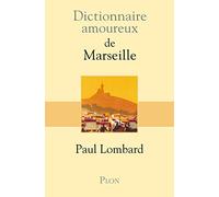 Dictionnaire amoureux de Marseille: 2